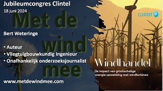 De impact van grootschalige energieopwekking met windturbines Lezing Clintel Congres 18 juni 2024 [upl. by Nauquf]