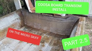 COOSA BOARD TRANSOM INSTALL on skiff DIY Fiberglass boat build PART 25 [upl. by Drain133]