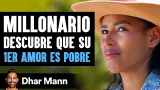 Millonario Descubre Que Su 1er Amor Ahora Es Pobre  Dhar Mann Studios [upl. by Jermayne]