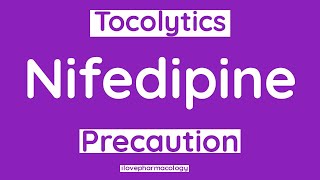 Nifedipine Precaution as Tocolytic Agent [upl. by Sinnaoi]