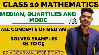 Class 10 mathsmedianquartiles and modemedian conceptsolved ex q1 to q5\rs aggarwal icse maths [upl. by Adnyleb41]