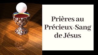 Précieux Sang de Jésus Christ  Puissante prière à Jésus [upl. by Elohcim280]