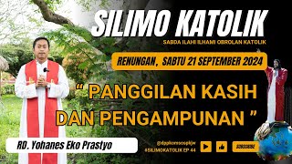 PANGGILAN KASIH DAN PENGAMPUNAN  Sabtu 21 September 2024 Renungan Harian SILIMOKATOLIK [upl. by Lyrahc827]