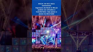 Ingressos do Rock in Rio já podem ser ativados e transferidos veja passo a passo na descrição [upl. by Lorrin]