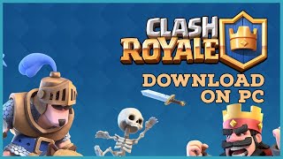 How DownloadInstall Clash Royale on PC 2023 [upl. by Hume]