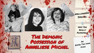 The Demonic Possession of Anneliese Michel [upl. by Thessa]