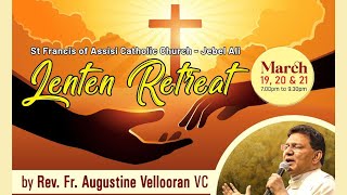 Lenten Retreat Day 2  Rev Fr Augustine Vallooran  Wednesday 20 March 2024  700PM [upl. by Lleryd]