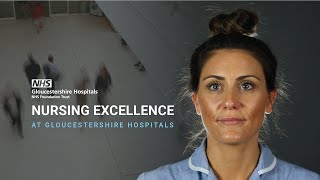 Nursing Excellence at Gloucestershire Hospitals NHS Foundation Trust [upl. by Baruch204]