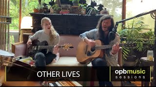 Other Lives  opbmusic Live Sessions [upl. by Eanaj482]