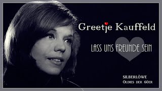 Lass uns Freunde sein  Greetje Kauffeld [upl. by Schiro]