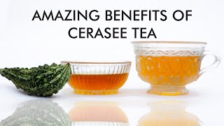 Top 10 Health Benefits of Cerasee Tea [upl. by Nolrac]