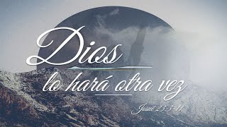 DIOS LO HARÁ OTRA VEZ [upl. by Feeley]