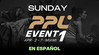 PPL Miami Event 1  en español [upl. by Malo]