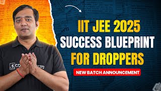 IIT JEE 2025 Success Plan How Droppers Can Succeed in IIT JEE 2025   Must Know Smart Prep Roadmap [upl. by Atekan810]