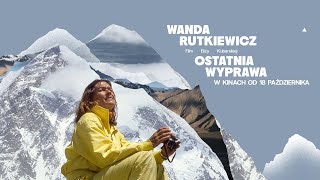 Wanda Rutkiewicz Ostatnia wyprawa zwiastun PL [upl. by Amolap]