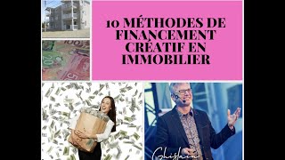 10 méthodes de financement créatif en immobilier [upl. by Leuqer452]