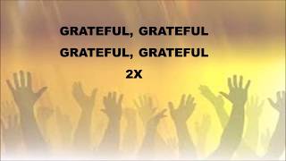 Grateful by Hezekiah WalkerInstrumental wLyrics [upl. by Romanas]