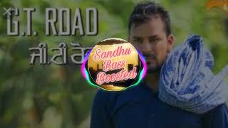 Gt road bass boosted veet baljit white hill music latest Punjabi song 2018 [upl. by Rosalie761]