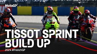 MotoGP TissotSprint Build Up  2024 FrenchGP [upl. by Vivianne178]