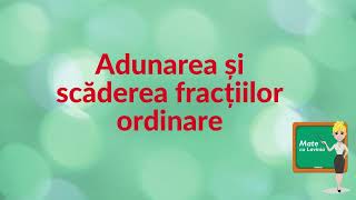 Adunarea si scaderea fractilor ordinare [upl. by Johns]