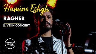 Ragheb  Hamine Eshgh I Live In Concert  راغب  همینه عشق [upl. by Latyrc699]