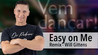 Easy on Me  Remix Will Gittens  Du Pedroni [upl. by Pilloff482]