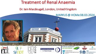 Treatment of Renal Anaemia  Prof Dr Iain Macdougall London United Kingdom [upl. by Annice]