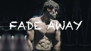 FADE AWAY  Gym Motivation 🔥 [upl. by Anitsuga]