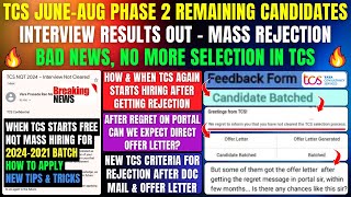 TCS PHASE 2 INTERVIEW RESULTS OUT  MASS REJECTION  HOW TCS AGAIN HIRE REJECTED STUDENTS MUST WATCN [upl. by Stila]