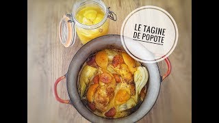 TAGINE DE POULET amp 🍋 CITRONS CONFITS façon POPOTE [upl. by Aggarwal]