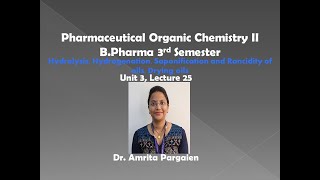 HydrolysisHydrogenationSaponification and Rancidity Drying oilsL32Unit3POC2BPharma3 Sem [upl. by Corbett807]