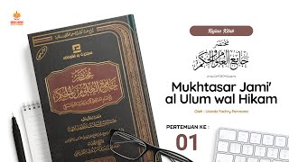 01 Mukhtasar Jami al Ulum wal Hikam  Kata Pengantar  Biografi Ibnu Rajab  Ust Fachry Permana [upl. by Meeks]