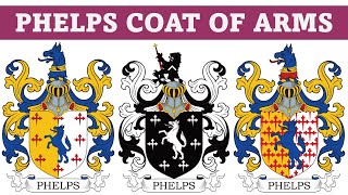 Phelps Coat of Arms amp Family Crest  Symbols Bearers History [upl. by Nohsram460]