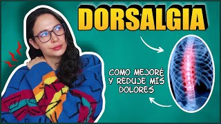 ACTUALIZACIÓN DORSALGIA MEJORÉ Y REDUJE MIS DOLORES Y EPISODIOS CAMBIANDO MI FORMA DE DORMIR [upl. by Spiegelman683]