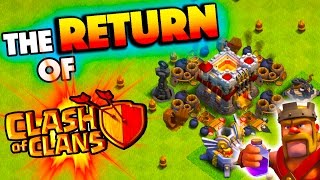 THE RETURN OF CLASH OF CLANS WERE BACK BABY [upl. by Khoury]