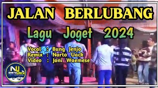 LAGU JOGET 2024  JALAN BERLUBANG  Narto Uack [upl. by Nsaj138]