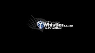 How to install Windows Whistler Build 2419 in VirtualBox [upl. by Eimmij]