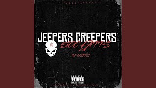 Jeepers Creepers feat 30 Shotz [upl. by Lewes]