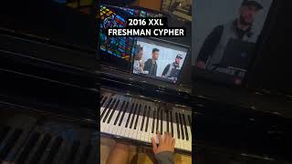 2016 xxl freshman cypher on piano [upl. by Tager]