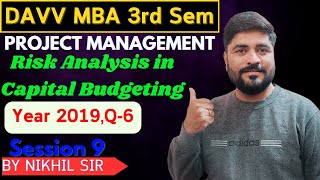 quotRisk Analysis in Capital Budgeting Session 9 December 2019 Question Paper Q 6  MBA Semester 3quot [upl. by Renrew216]