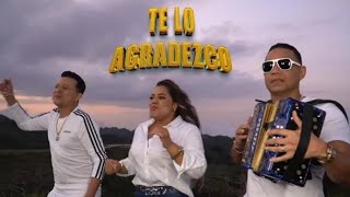 Wilman Peña Yovanny Polanco y Anyely Peña  Te Lo Agradezco Video Oficial [upl. by Lladnik]