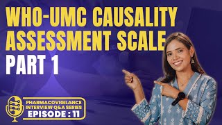 Causality Assessment Part1  Causality Scales  Pharmacovigilance Interview Questions for Freshers [upl. by Ocirred]