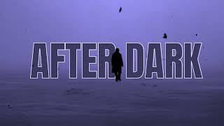 After Dark Slowed Down [upl. by Nadeau546]