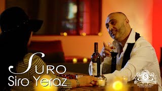 SURO Siro Yeraz 2019 New Hit Official Music Video 4K [upl. by Shien]