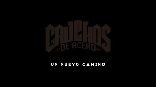 Gauchos de Acero  Un Nuevo Camino Videoclip Oficial [upl. by Esil]