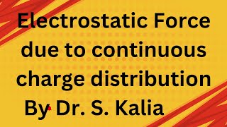 Force on a point charge due to continuous charge distribution English [upl. by Enyawal]