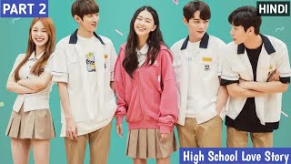 PART 2  High School Love Story  New Korean drama explained in hindiurdu [upl. by Squier955]