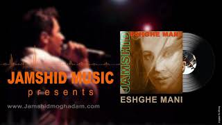 Jamshid  eshghe mani [upl. by Barbee]