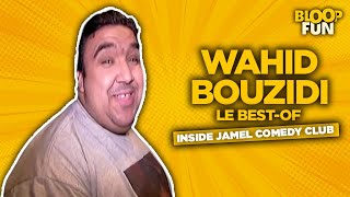 Le best of de Wahid Bouzidi  INSIDE JAMEL COMEDY CLUB [upl. by Nuawed228]