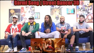 GARMI SONG  Street Dancer 3D  Varun D Nora F Shraddha K Badshah Neha K  Music Video Reaction [upl. by Jacquet]